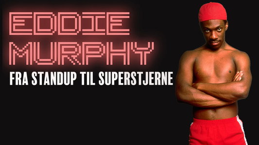Eddie Murphy, le roi noir d'Hollywood