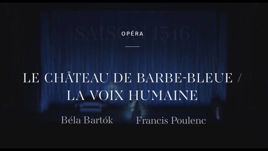 Poulenc: La Voix Humaine / Bartók: Le Château de Barbe-Bleue