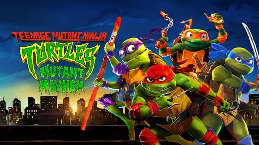 Teenage Mutant Ninja Turtles: Mutant Mayhem