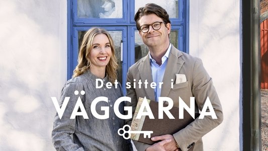 Det sitter i väggarna