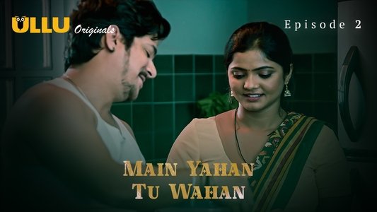 Main Yahan Tu Wahan