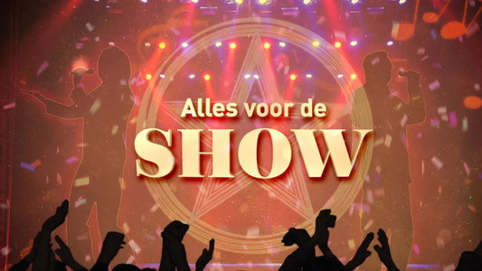 Alles voor de show