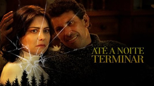 Até a Noite Terminar