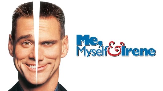 Me, Myself & Irene