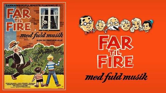 Far til fire med fuld musik