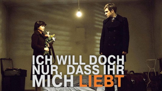 Ich will doch nur, dass ihr mich liebt