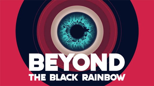 Beyond the Black Rainbow