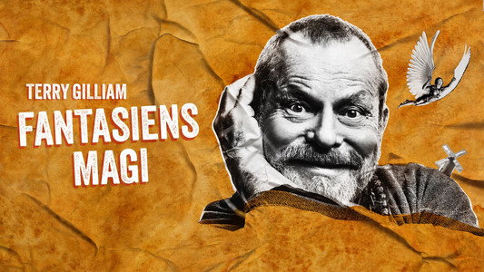 Le cinéma de Terry Gilliam - L’imagination au pouvoir