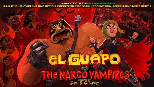 El Guapo Vs. The Narco Vampires