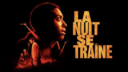 La Nuit se traîne