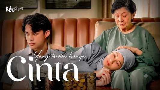 Yang Tersisa Hanya Cinta