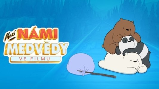 We Bare Bears: The Movie