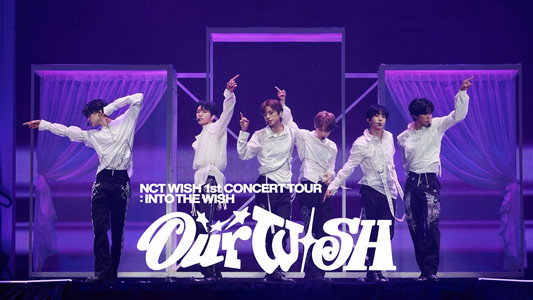 NCT WISH 1st CONCERT TOUR 'INTO THE WISH: Our WISH' IN INCHEON