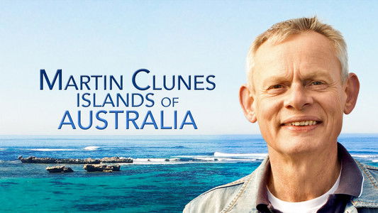 Martin Clunes: Islands of Australia