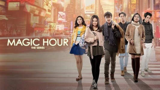 Magic Hour: The Series