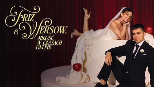 Friz & Wersow. Miłość w czasach online