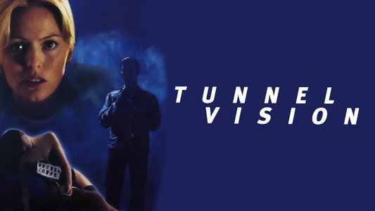 Tunnel Vision