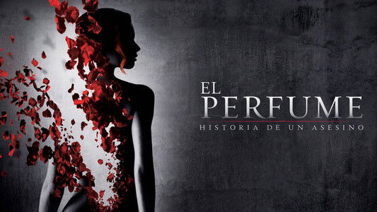 Perfume: The Story of a Murderer