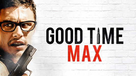 Good Time Max