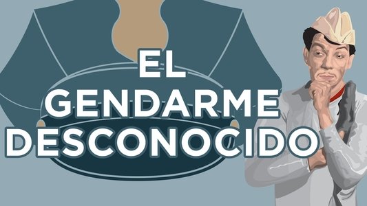 El gendarme desconocido