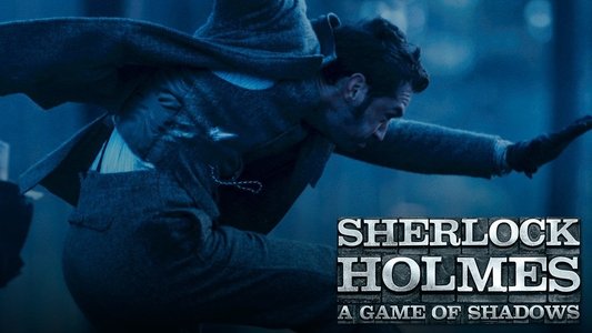 Sherlock Holmes: A Game of Shadows