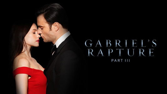 Gabriel's Rapture: Part III