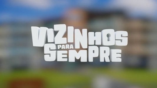 Vizinhos para Sempre