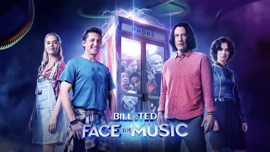 Bill & Ted Face the Music