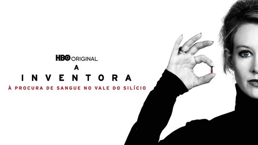The Inventor: Out for Blood in Silicon Valley