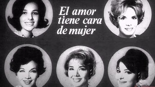 El amor tiene cara de mujer