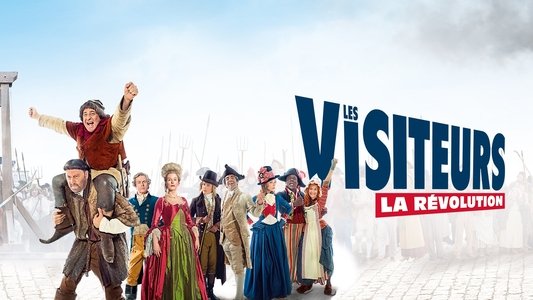 Les Visiteurs : La Révolution