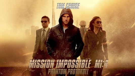 Mission: Impossible - Ghost Protocol