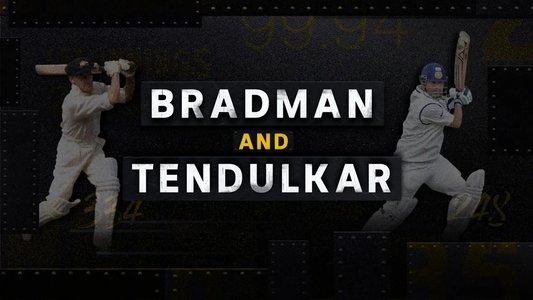 Bradman and Tendulkar