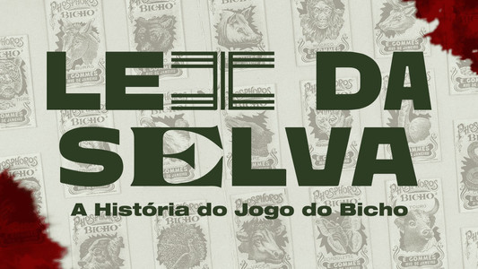 Lei da Selva: A História do Jogo do Bicho