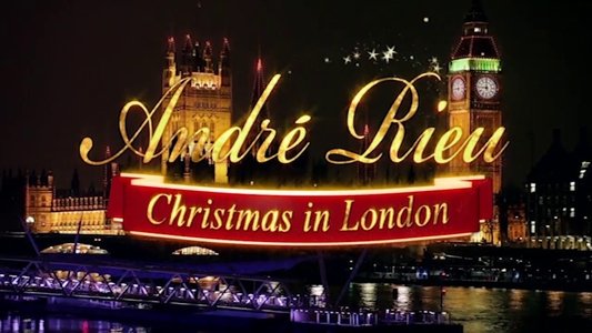 André Rieu: Christmas in London