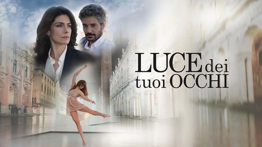 Luce dei tuoi occhi