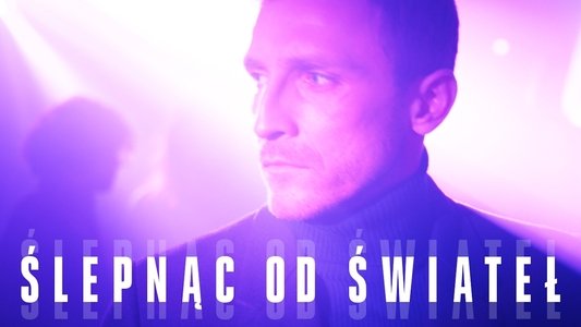 Ślepnąc od świateł