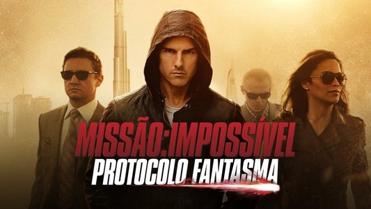 Mission: Impossible - Ghost Protocol