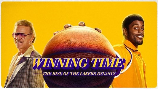 Winning Time: The Rise of the Lakers Dynasty