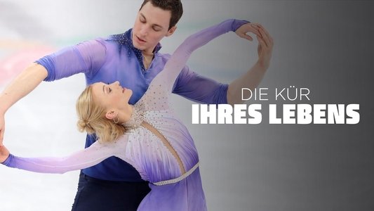 Die Kür ihres Lebens