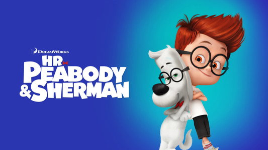 Mr. Peabody & Sherman