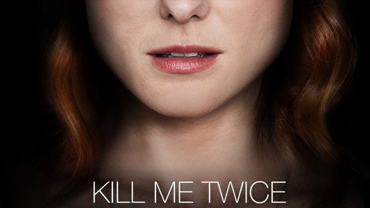 Kill Me Twice
