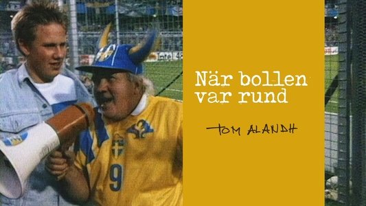 När bollen var rund