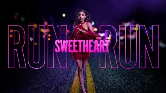 Run Sweetheart Run