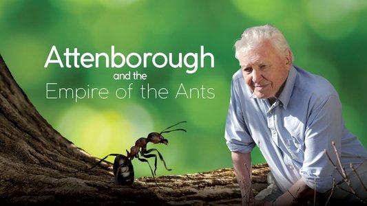 Attenborough and the Empire of the Ants