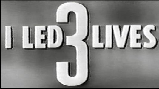 I Led 3 Lives