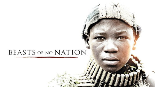 Beasts of No Nation