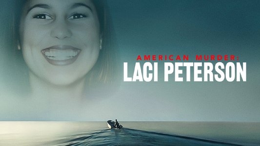 American Murder: Laci Peterson