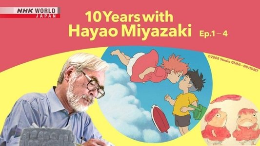 10 Years with Hayao Miyazaki