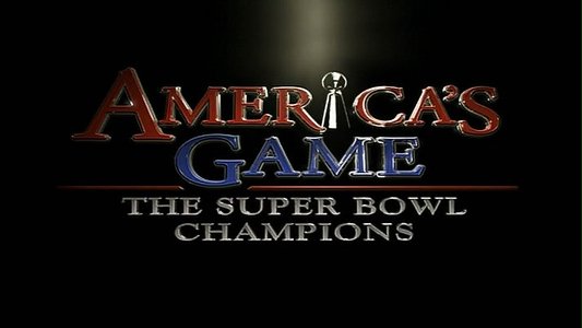 America's Game: The Super Bowl Champions